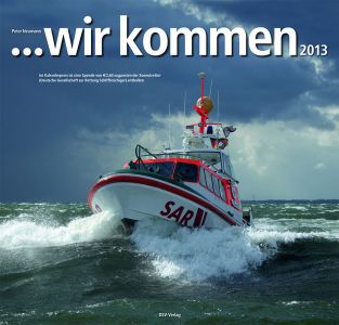 Bild 0 von "... wir kommen 2013" Kalender über Schiffe und Arbeit der DGzRS